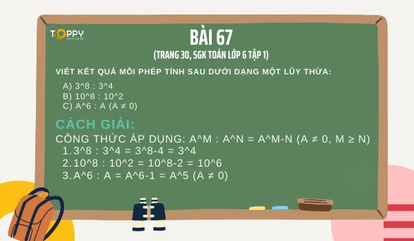 Giải bài tập 67 chia hai lũy thừa cùng cơ số