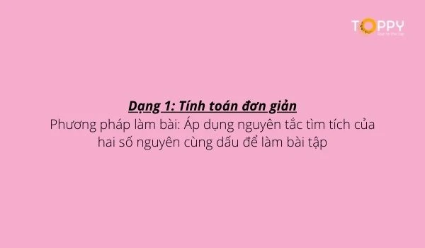 Một số dạng toán cơ bản về nhân hai số nguyên cùng dấu