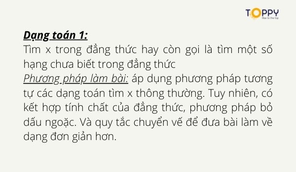 Dạng toán 1: Tìm x trong đẳng thức hay còn gọi là tìm một số hạng chưa biết trong đẳng thức