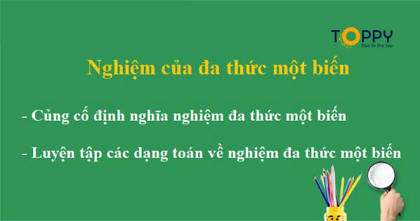 Nội dung bài giảng tìm nghiệm của đa thức một biến