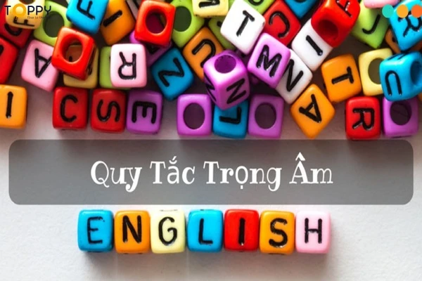 Các quy tắc đánh dấu trọng âm tiếng Anh trong từ 